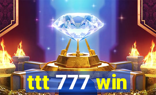 ttt 777 win